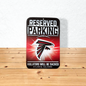Atlanta Falcons Officially Licensed Reserved Parking Sign